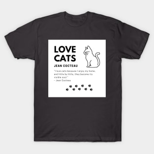 Love Cats - Jean Cocteau T-Shirt